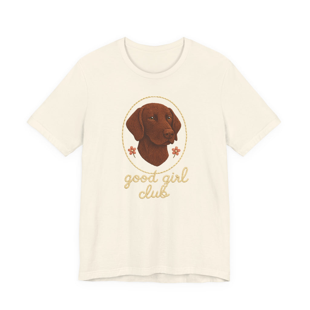 German Shorthaired Pointer Good Girl Club Tee