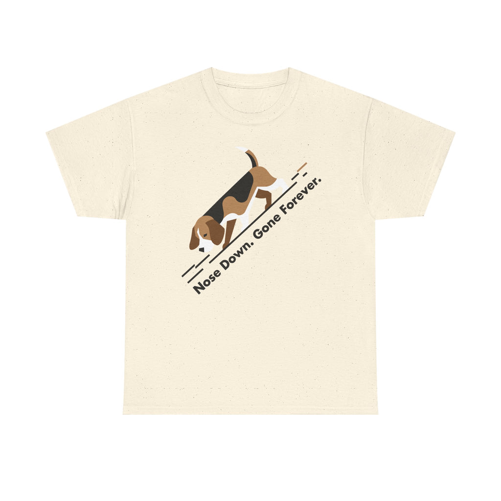Nose Down. Gone Forever. Beagle T-shirt