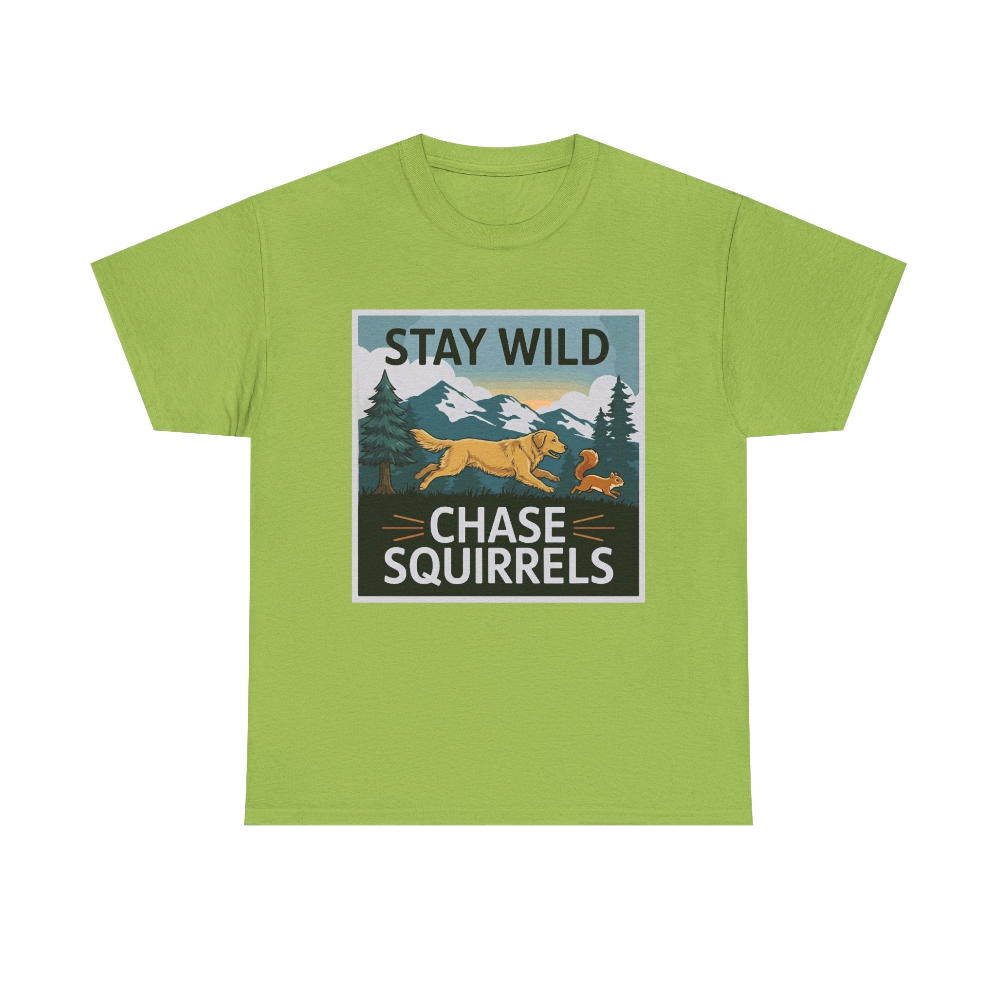 Stay Wild Chase Squirrels with Golden Retriever T-Shirt