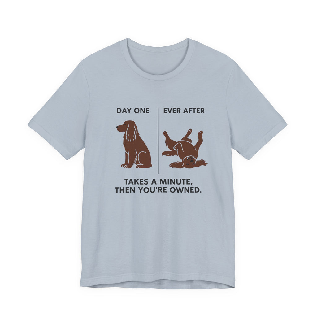 Field Spaniel Then You're Owned Tee
