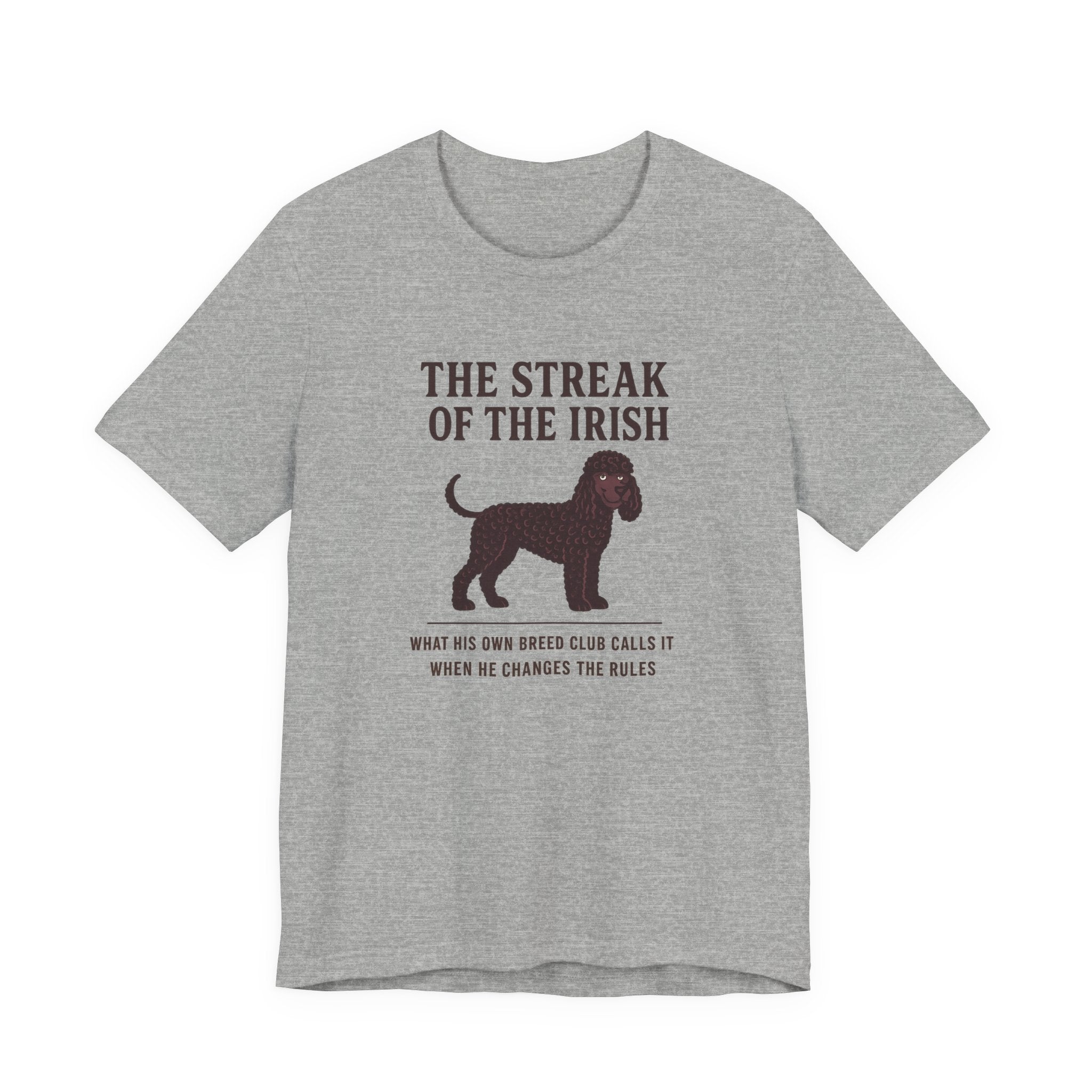 Irish Water Spaniel The Streak Of The Irish Tee