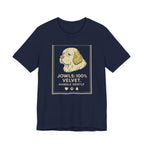Clumber Jowls 100% Velvet Tee