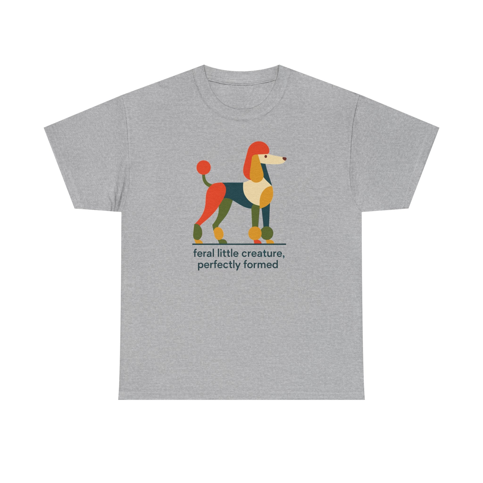 Perfectly Feral Poodle T-Shirt