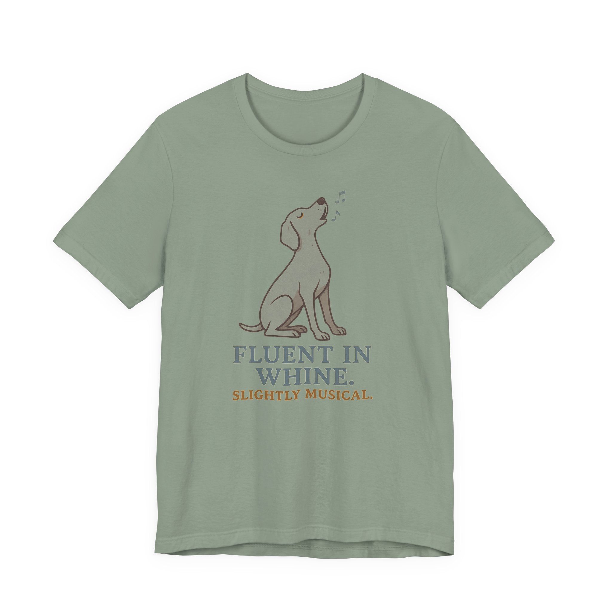 Weimaraner Fluent in Whine Tee