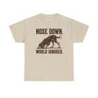Nose Down. World Ignored. Coonhound T-shirt