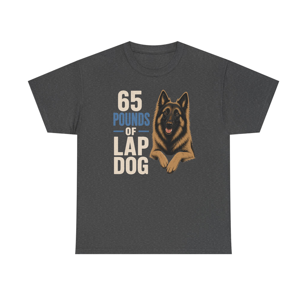 65 Pounds of Lap Dog Tervuren T-shirt