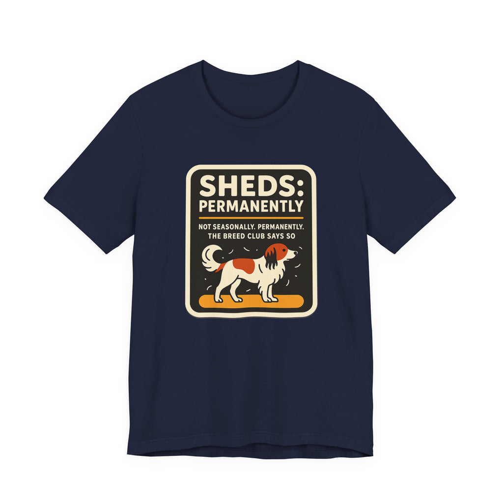 Kooikerhondje Sheds Permanently Tee
