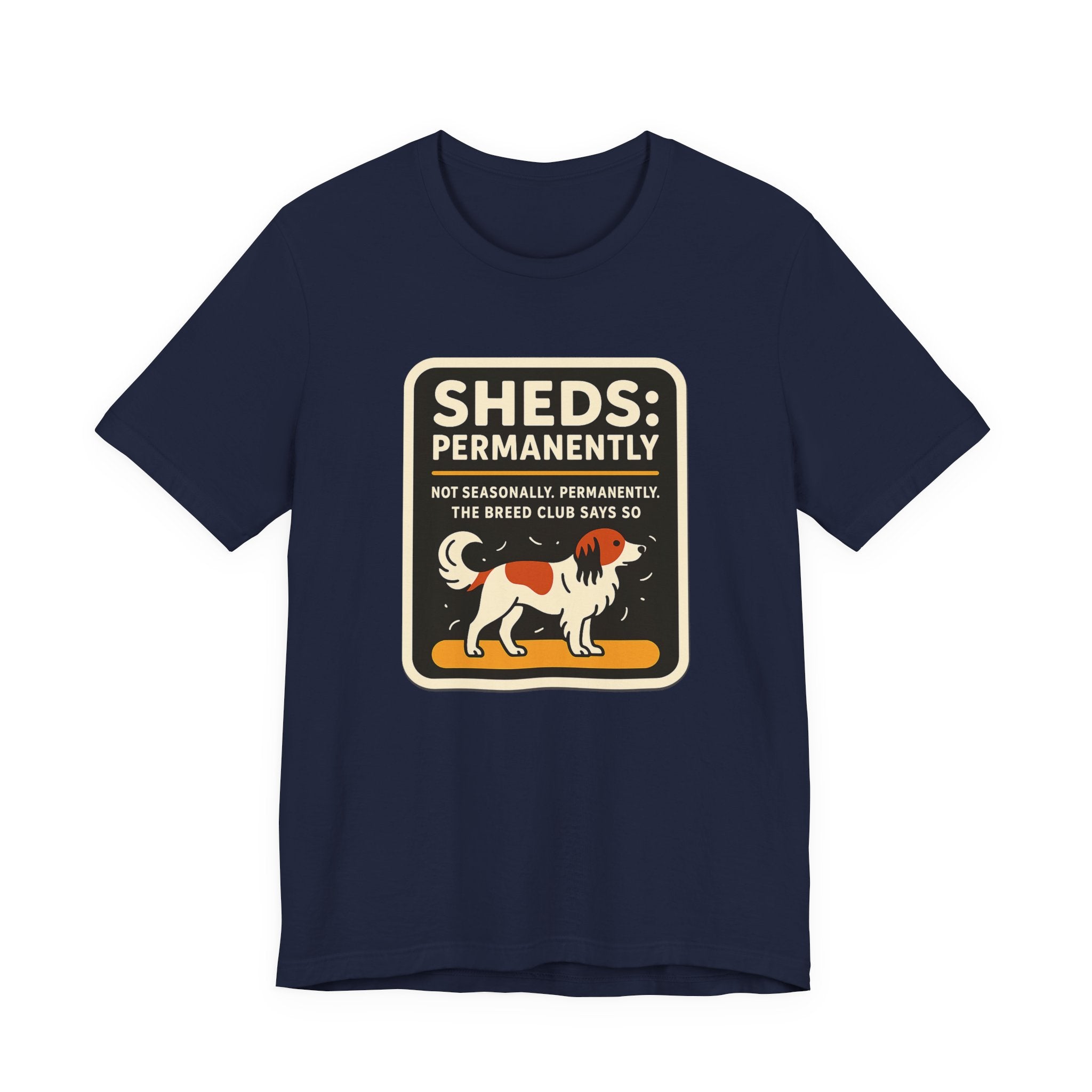 Kooikerhondje Sheds Permanently Tee