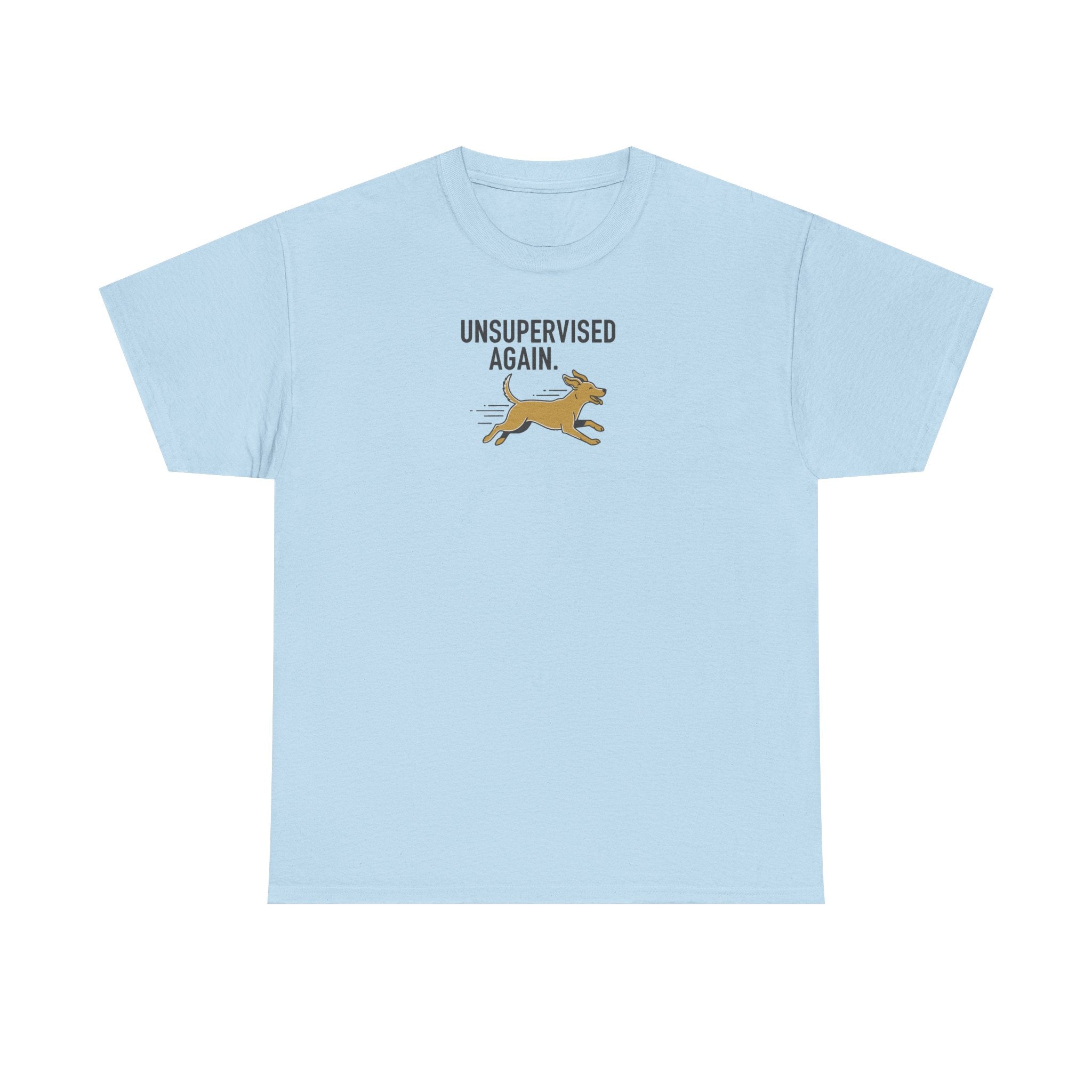 Unsupervised Again Dog T-Shirt
