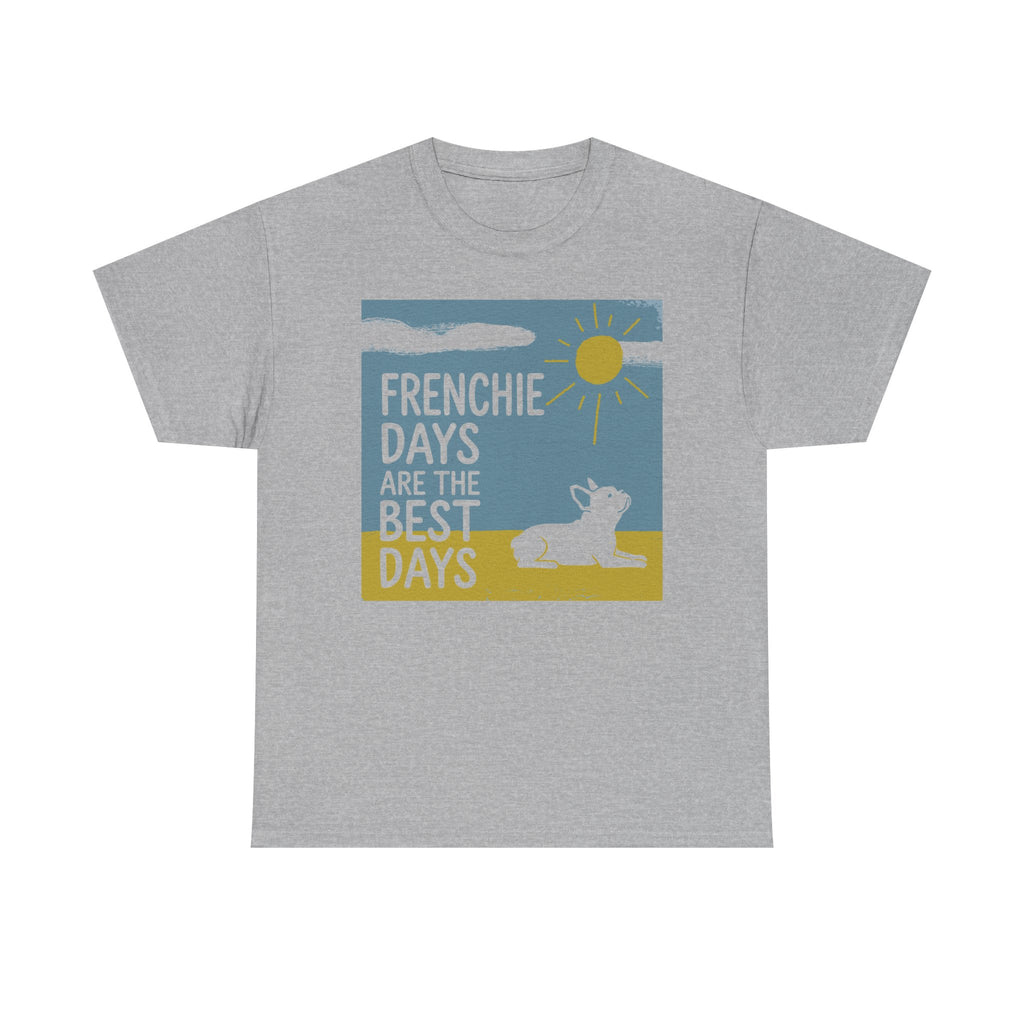 Frenchie Days T-Shirt