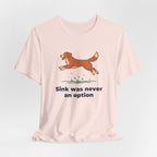 Nova Scotia Duck Tolling Retriever Sink Was Never An Option Tee
