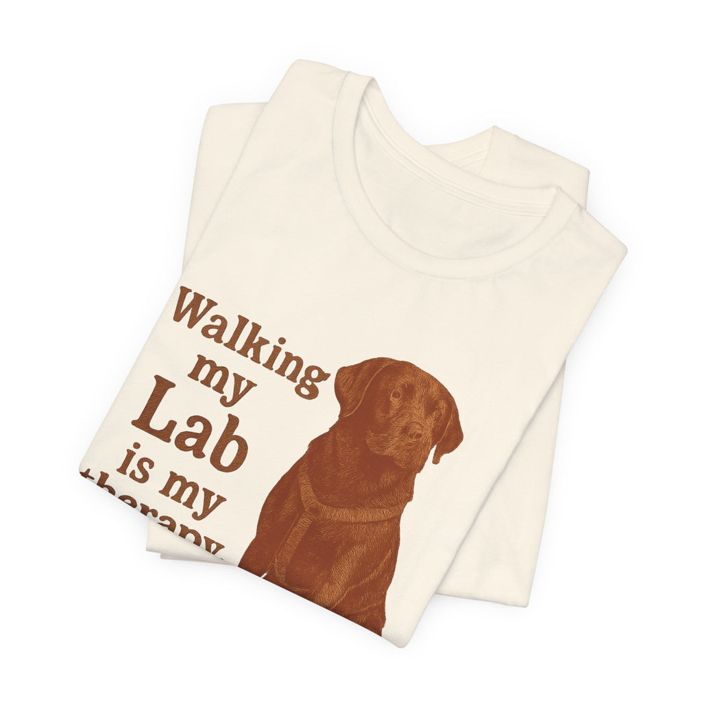 Walking My Lab Is My Therapy Tee