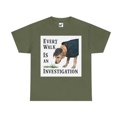 Labrador Every Walk is an Investigation T-Shirt Military Green T-Shirt