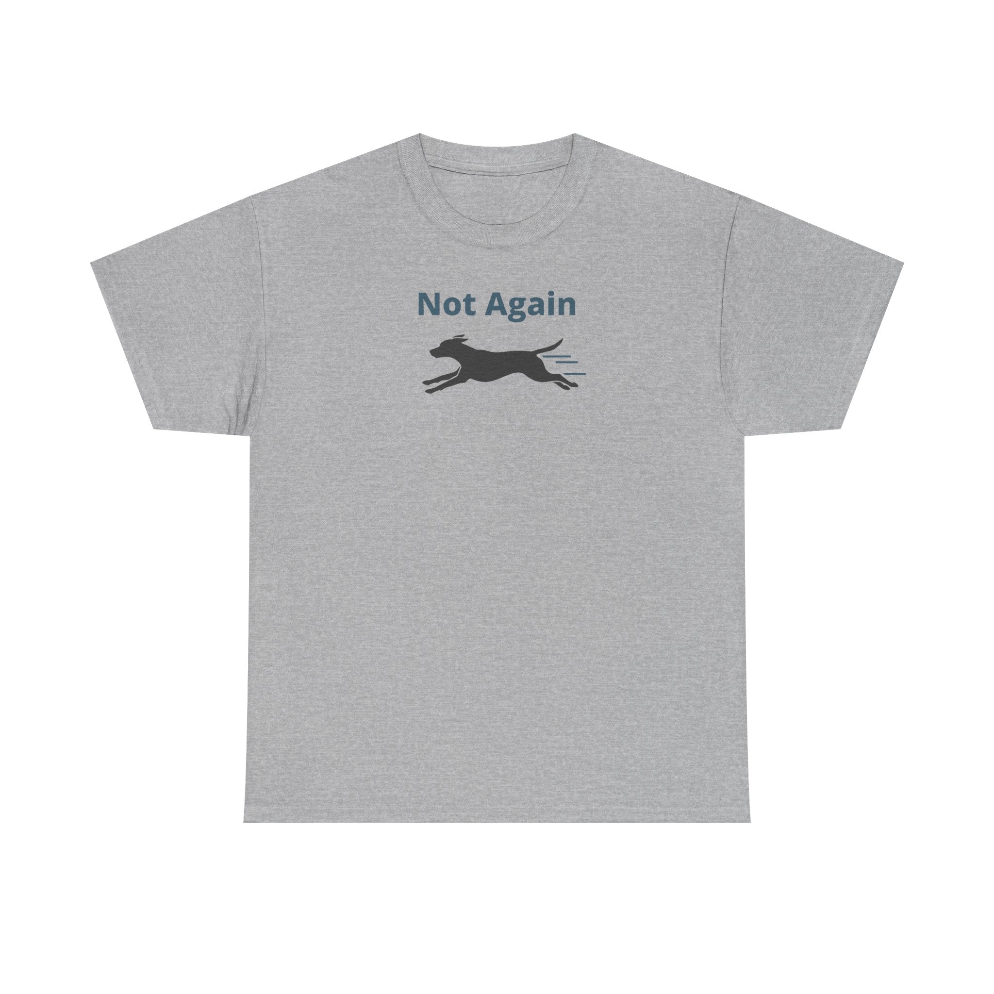 Mischievous Running Dog Not Again Design T-Shirt