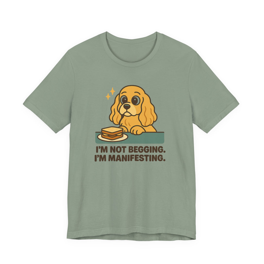 Cocker Not Begging Manifesting Tee
