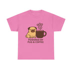 Powered By Pug & Coffee T-Shirt