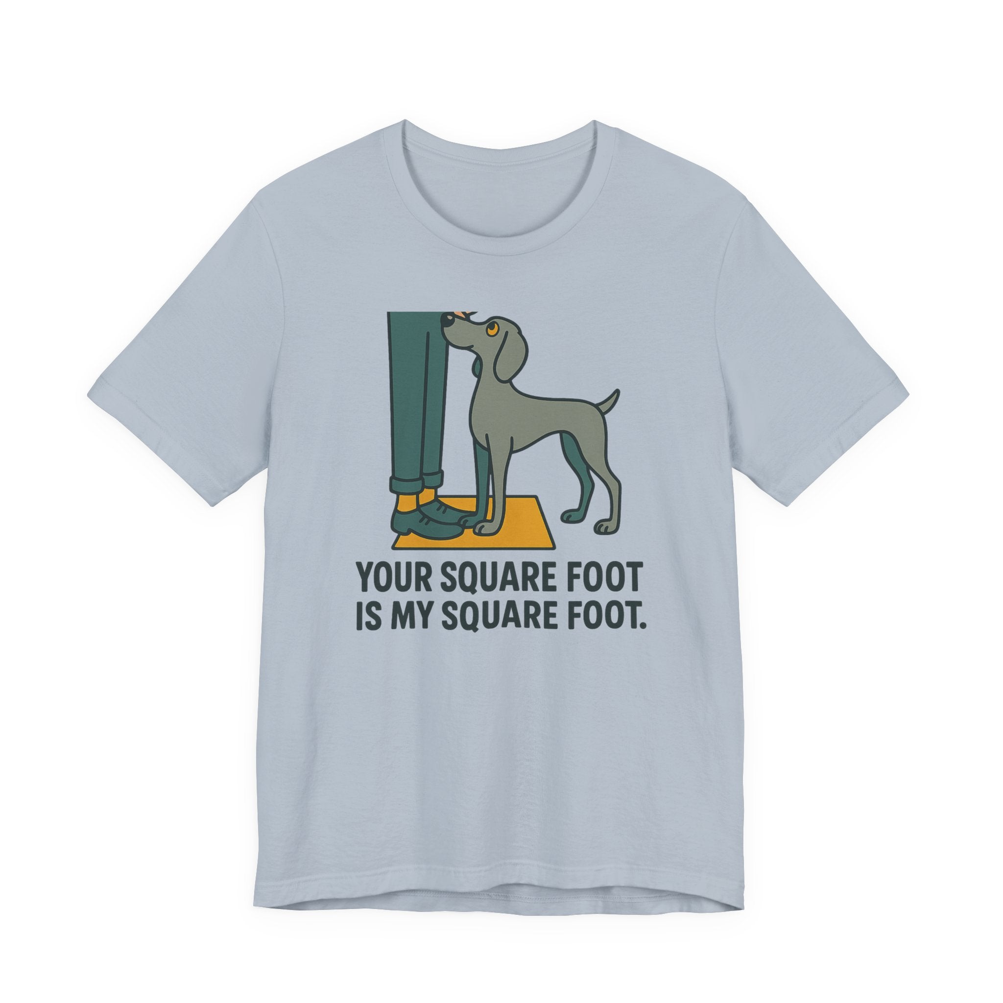 Weimaraner Your Square Foot Tee