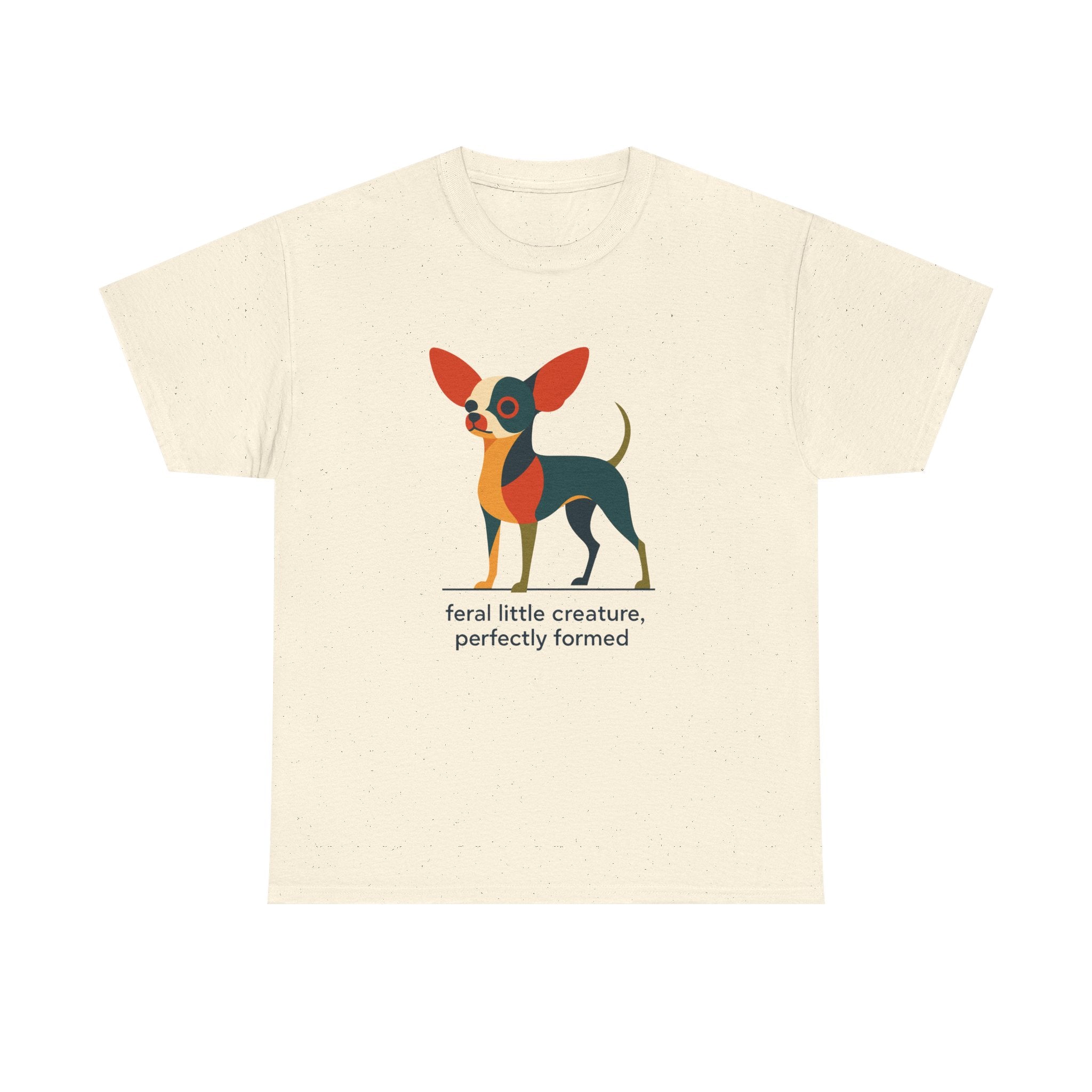 Feral Little Chihuahua T-Shirt