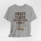 Greyhound Sweet Clean Smells Good Funny Tee