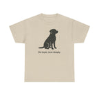 Be Loyal Love Deeply Lab T-Shirt