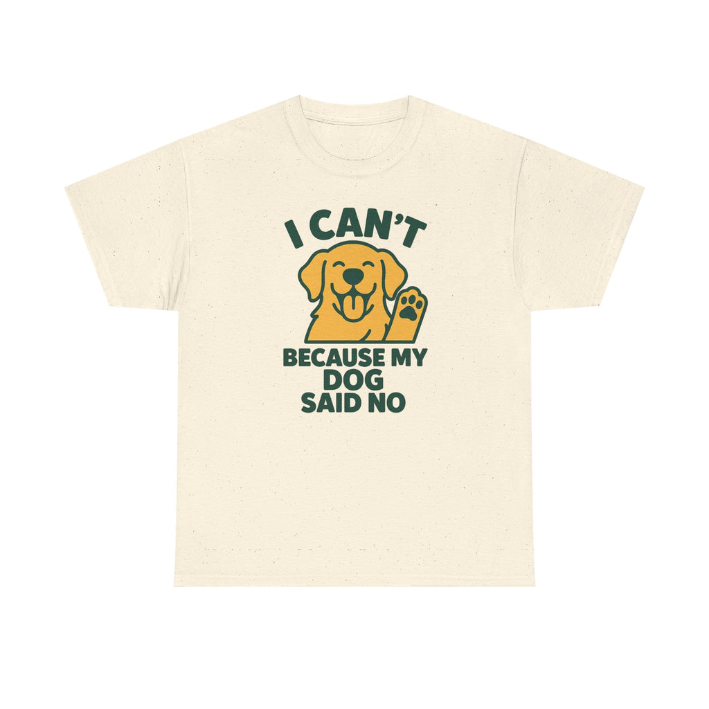 I Can't Because Golden Retriever T-Shirt