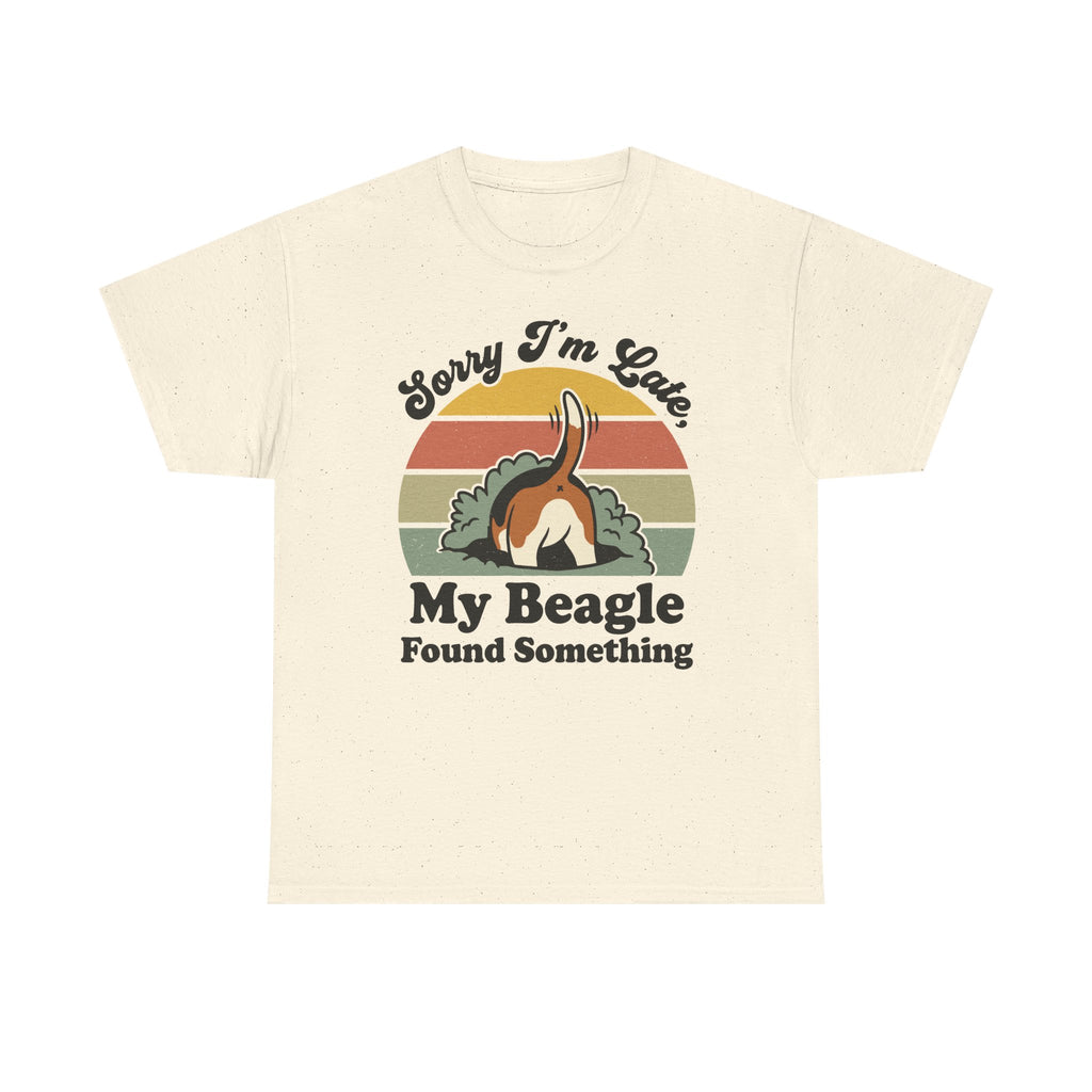 Sorry I'm Late Beagle T-Shirt