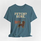 American Water Spaniel Fetch Sure Give It Back No Tee