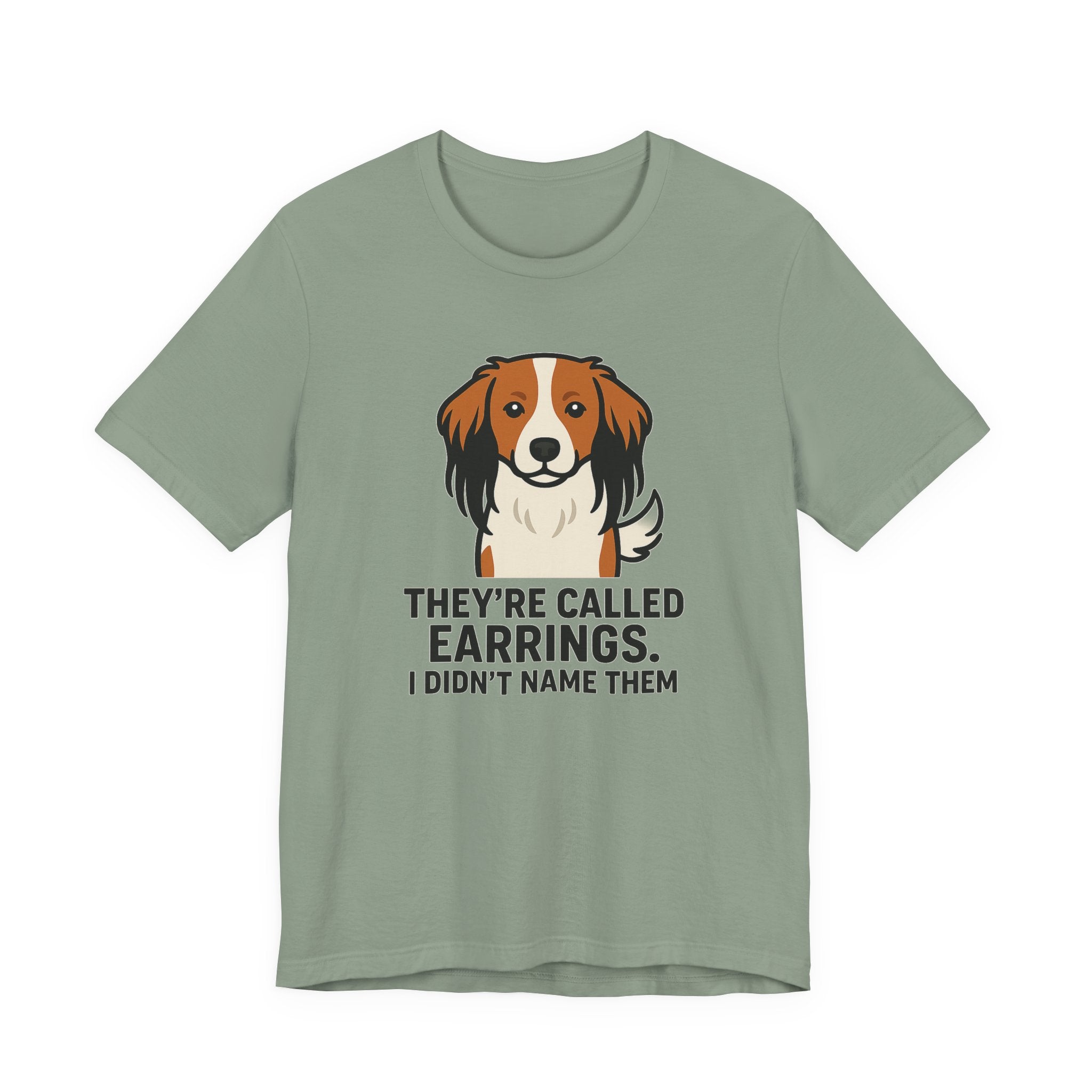 Kooikerhondje They're Called Earrings Tee