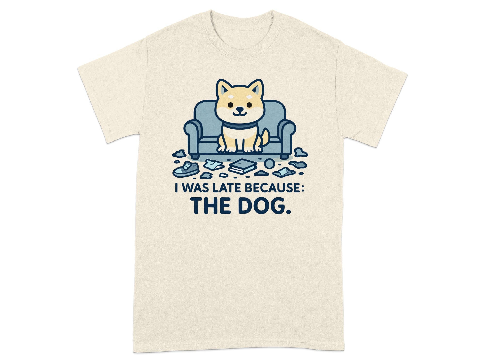 I Was Late Because The Dog Funny Graphic Tee Shirt
