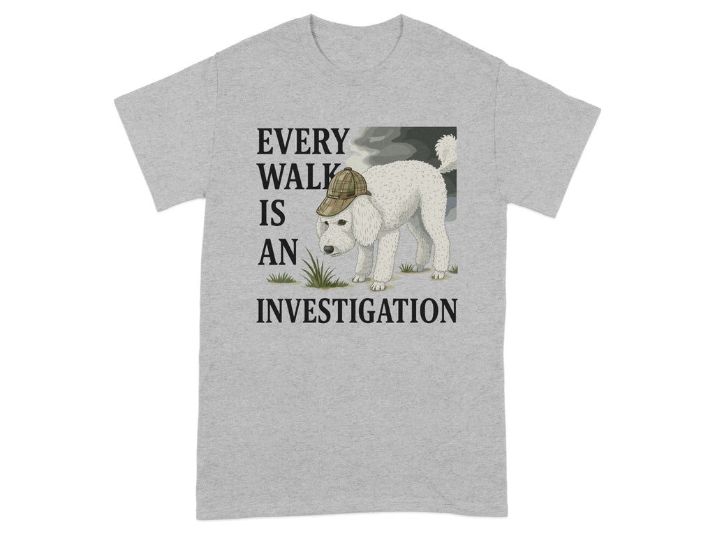 Every Walk Is An Investigation T-shirt