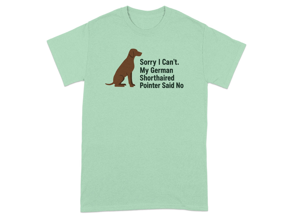 Mint green t-shirt with a brown German Shorthaired Pointer and text.