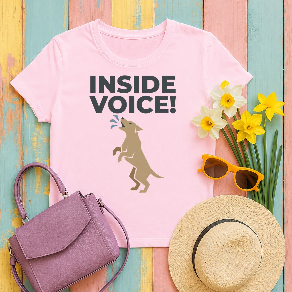 INSIDE VOICE! Funny Barking Dog Humor T-Shirt in Light Pink