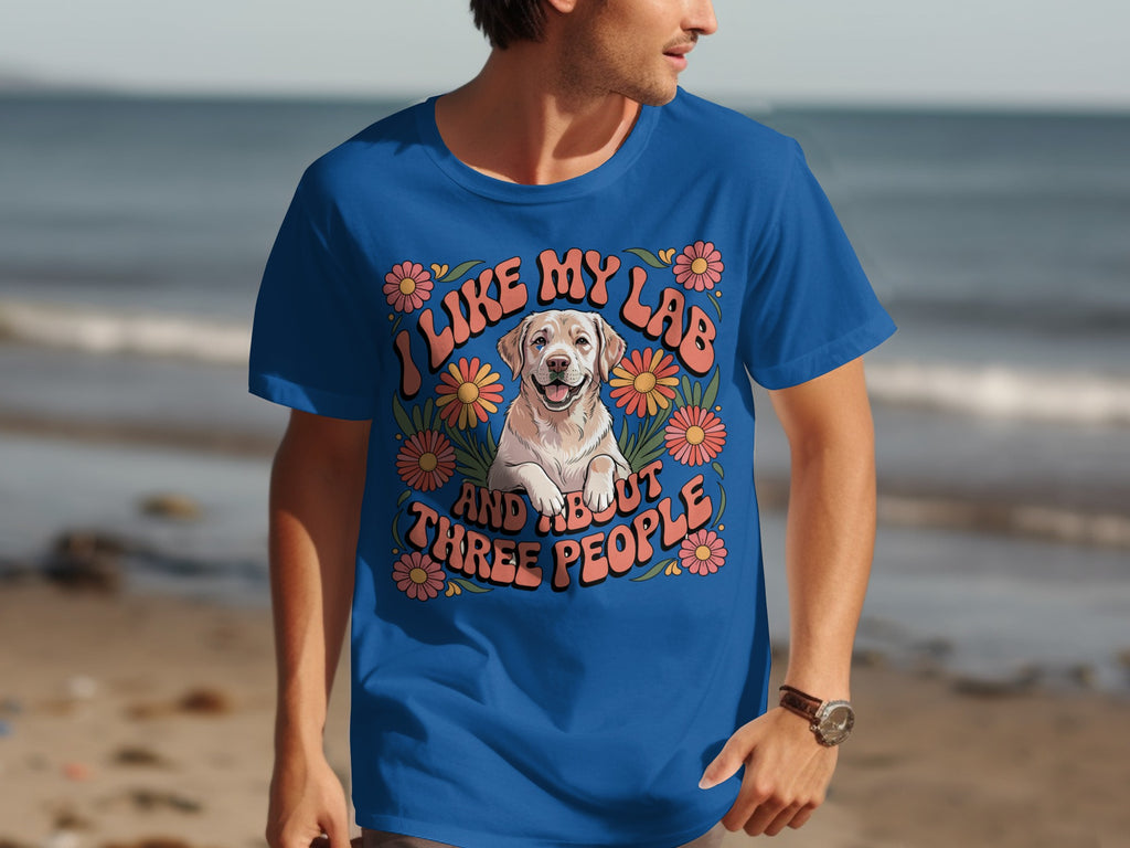 I Like My Lab And About Three People Funny T-shirt product