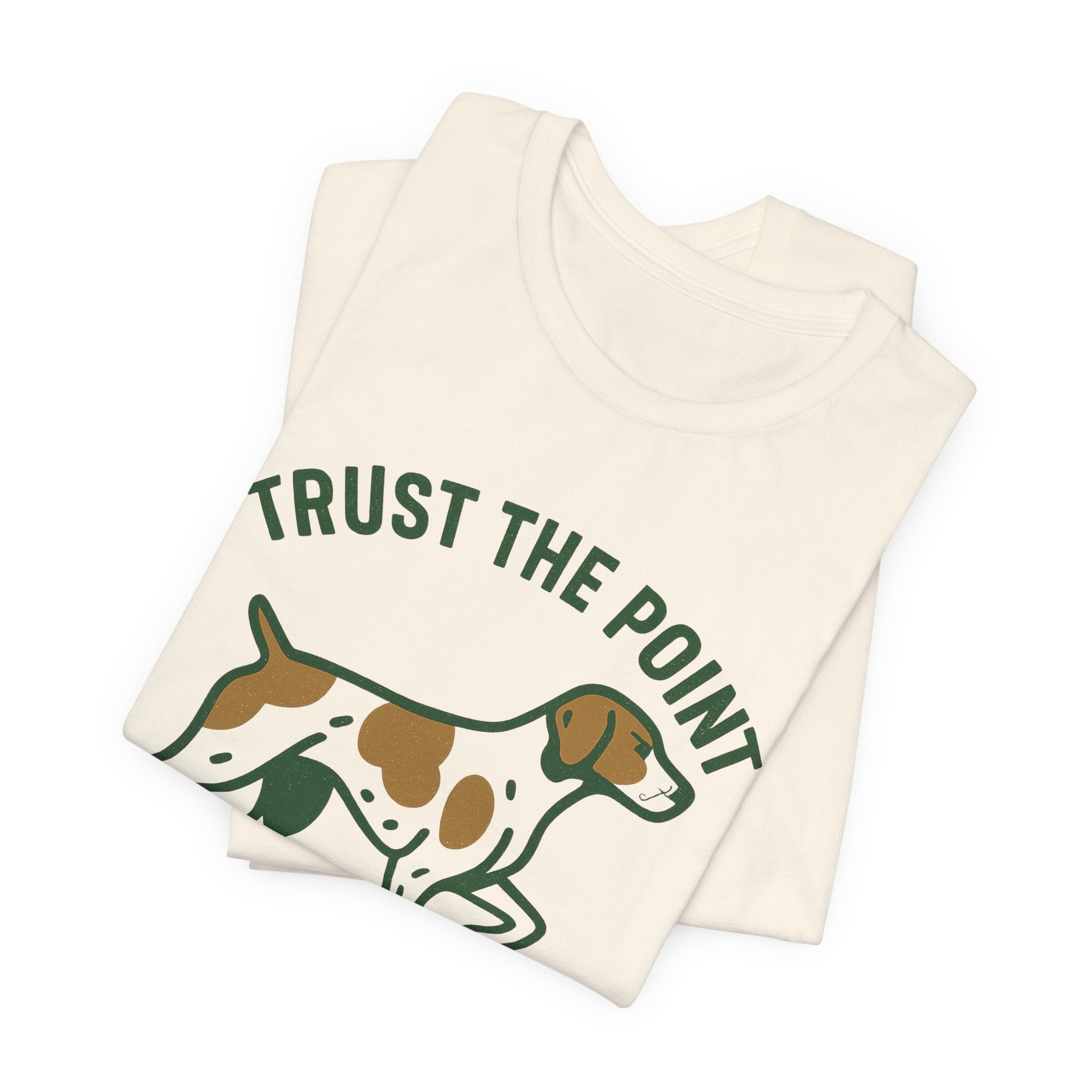 Brittany Spaniel Trust the Point Tee
