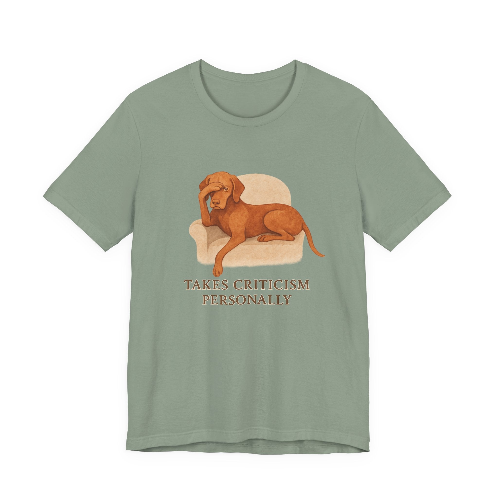 Vizsla Takes Criticism Personally Tee