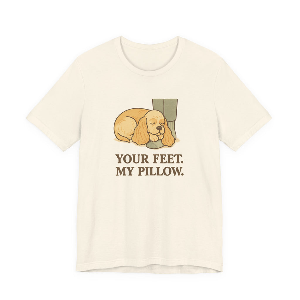 Cocker Your Feet My Pillow Tee