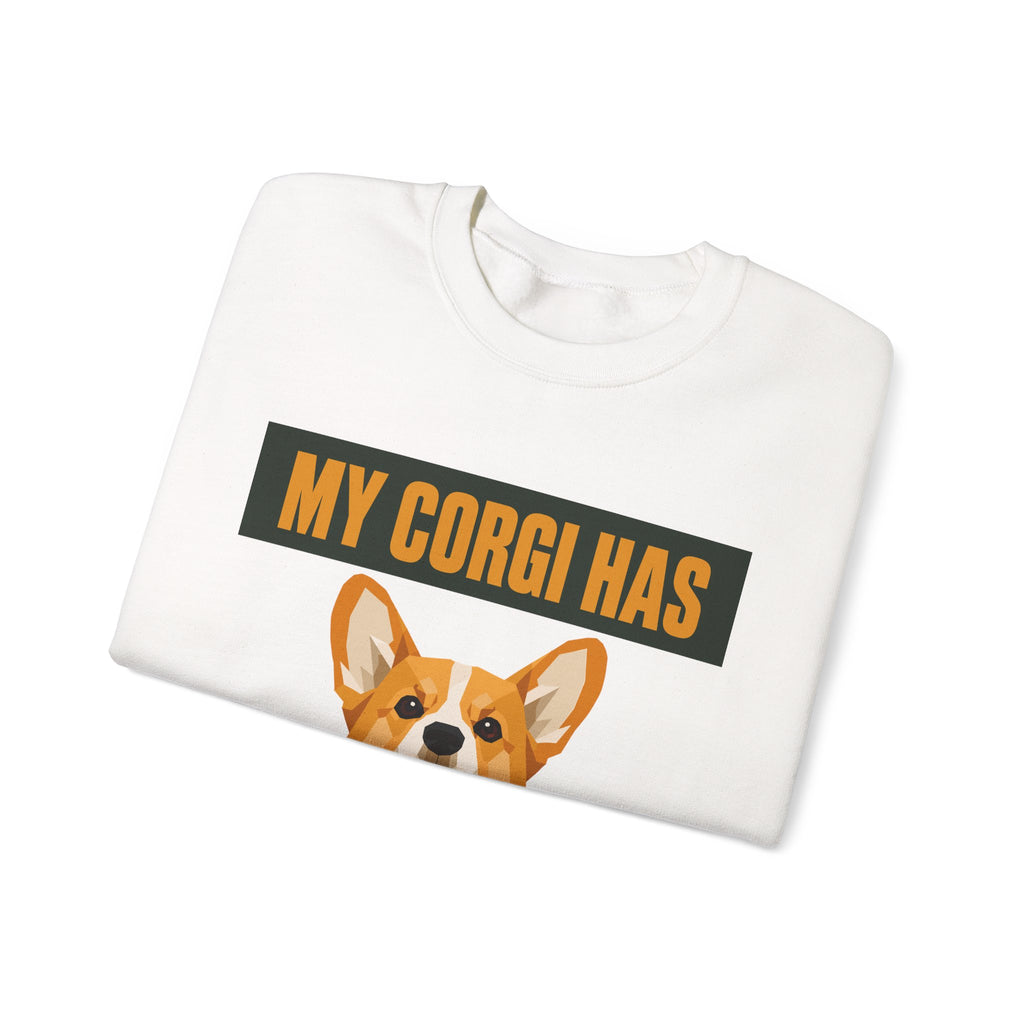 My Corgi Has Loud Opinions Sweatshirt