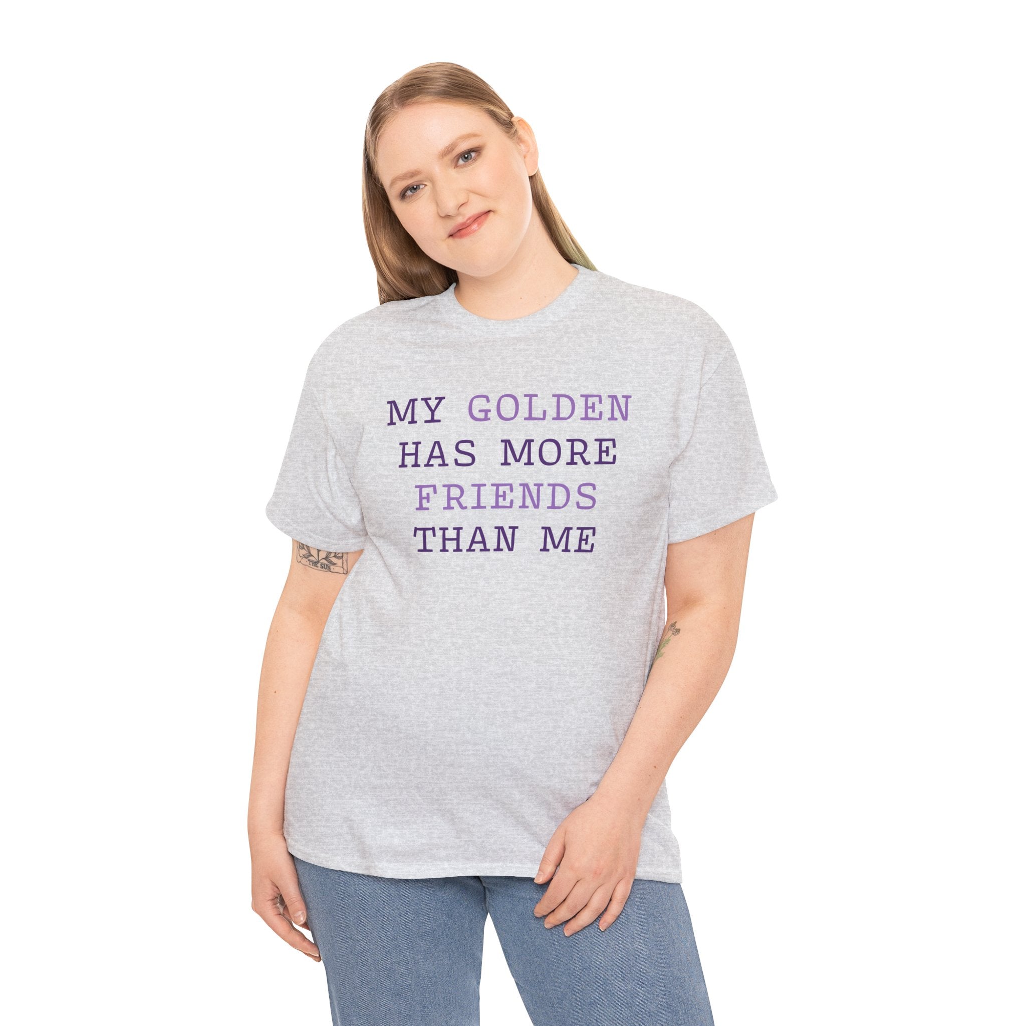 Textual design "My golden has more friends than me" t-shirt
