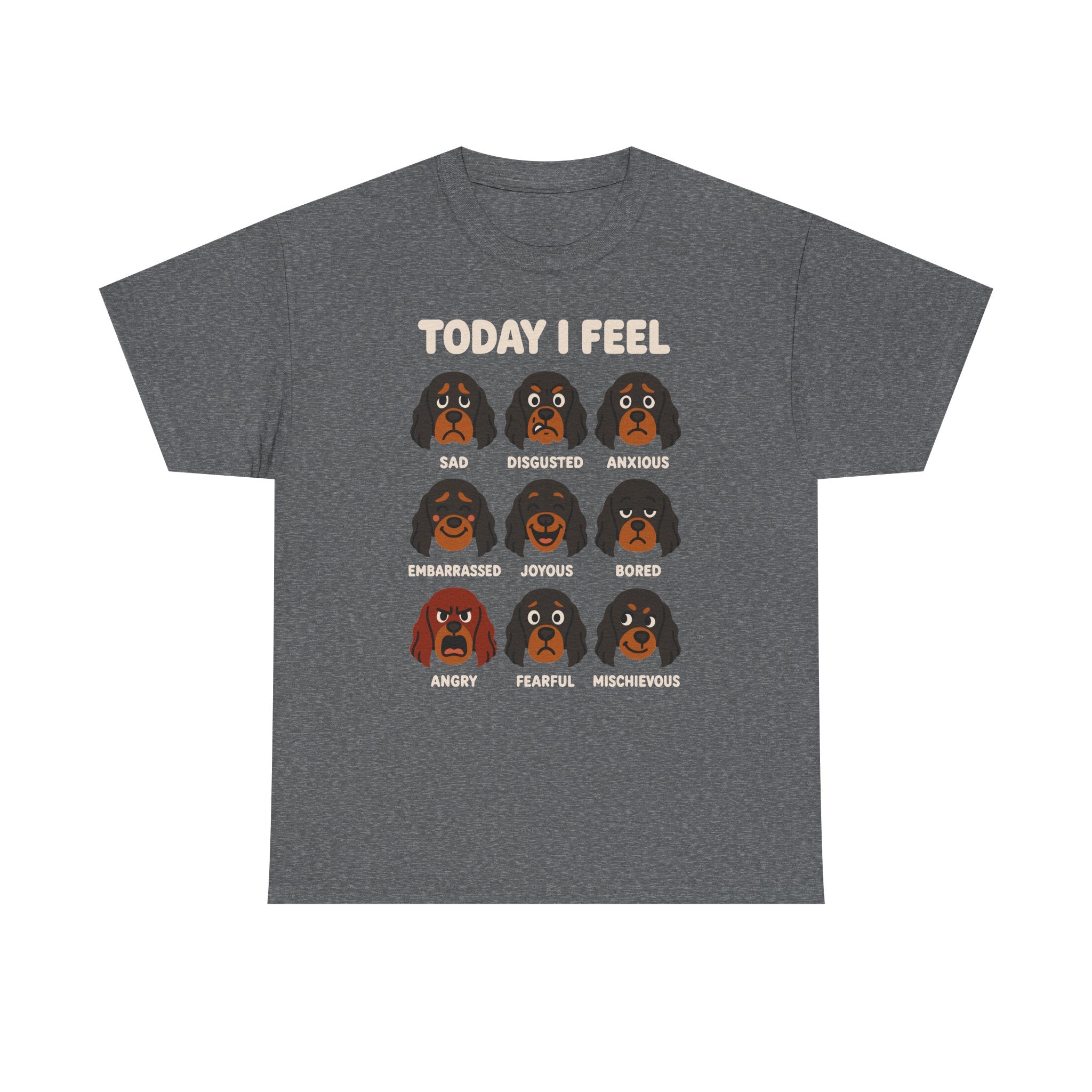 Today I Feel Various Gordon Setter Emotions T-Shirt