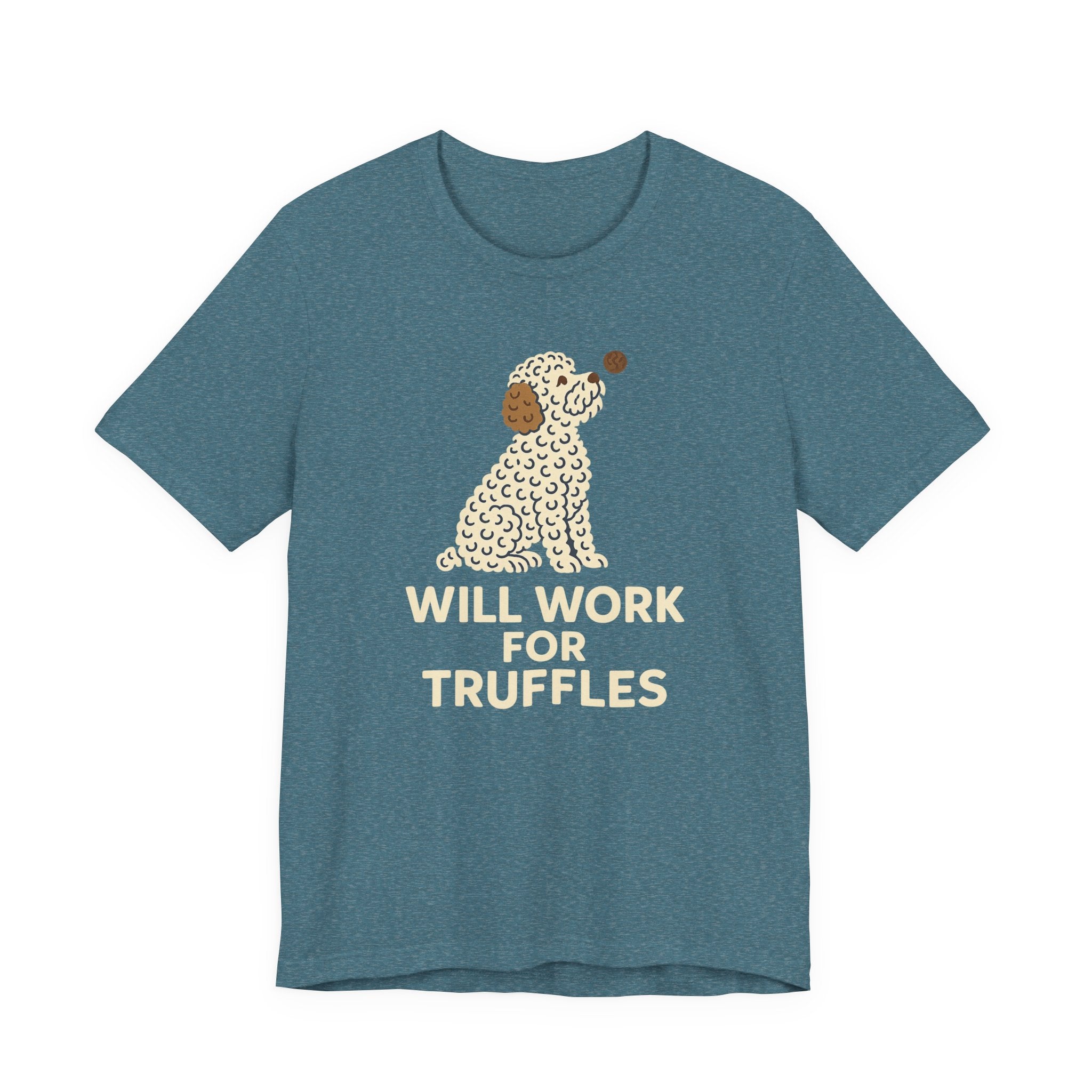 Lagotto Will Work for Truffles Tee