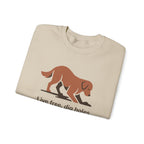 Live Free Dig Holes Golden Retriever Sweatshirt