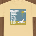 Yellow t-shirt with a graphic of a dog and text 'Dog Days are the Best Days' on a white background