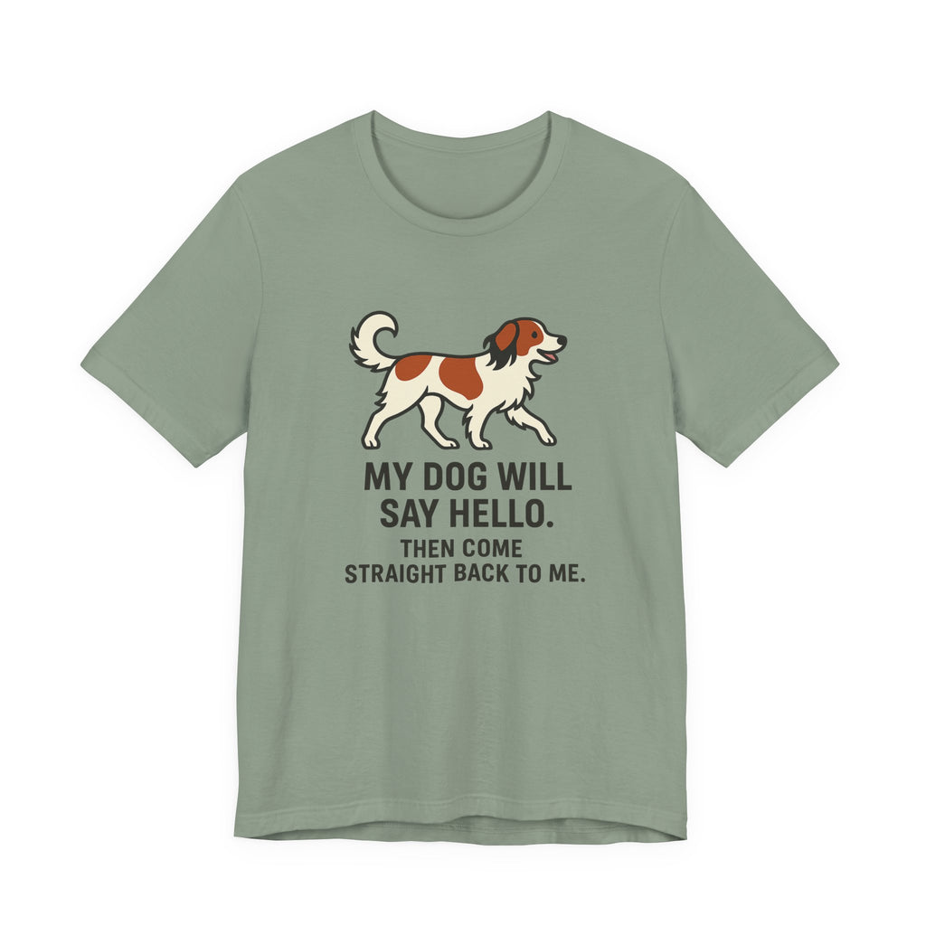 Kooikerhondje Comes Straight Back Tee