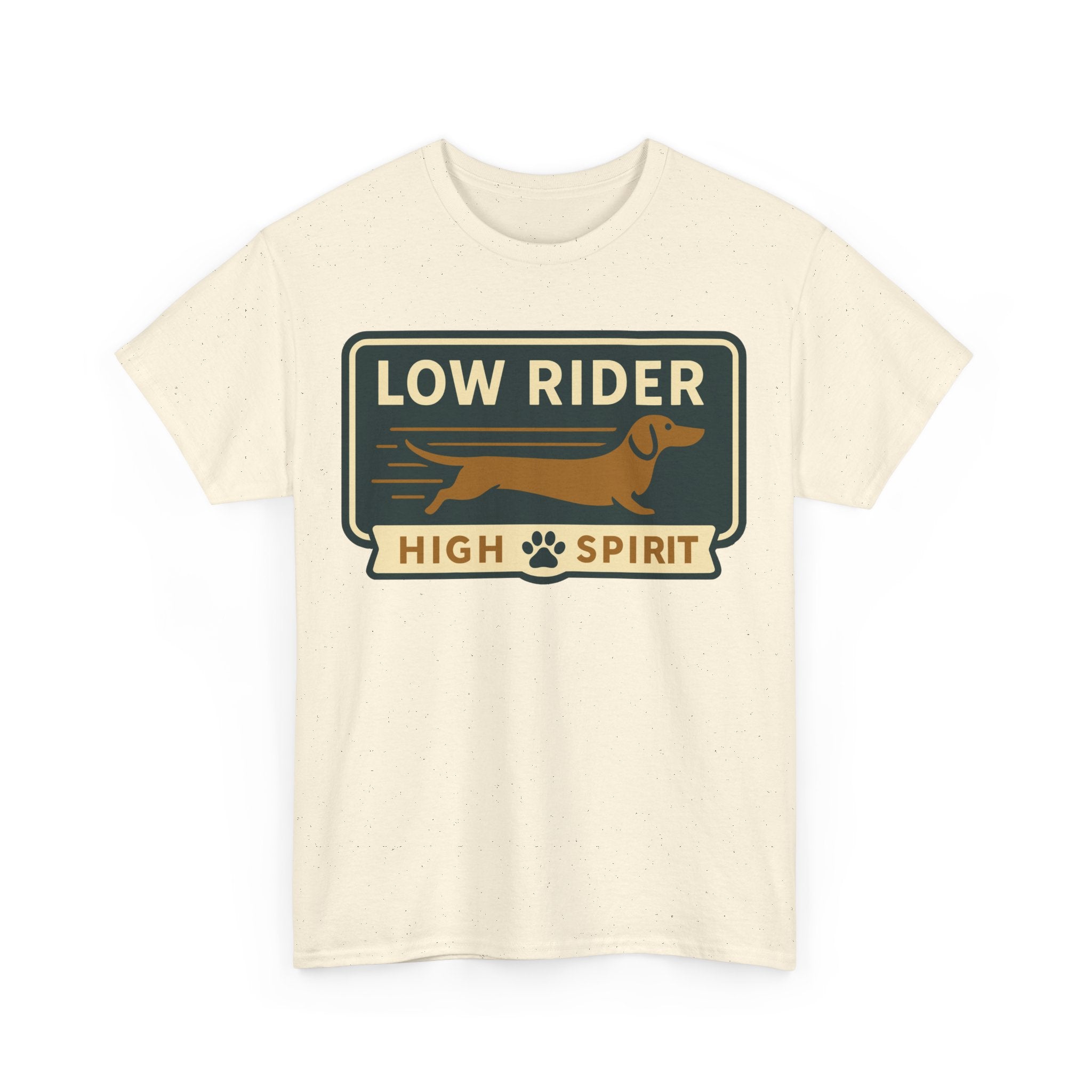 Cute dachshund shirt "Low Rider, High Spirit" T-shirt