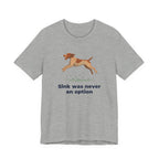 German Wirehaired Pointer Sink Was Never An Option Tee