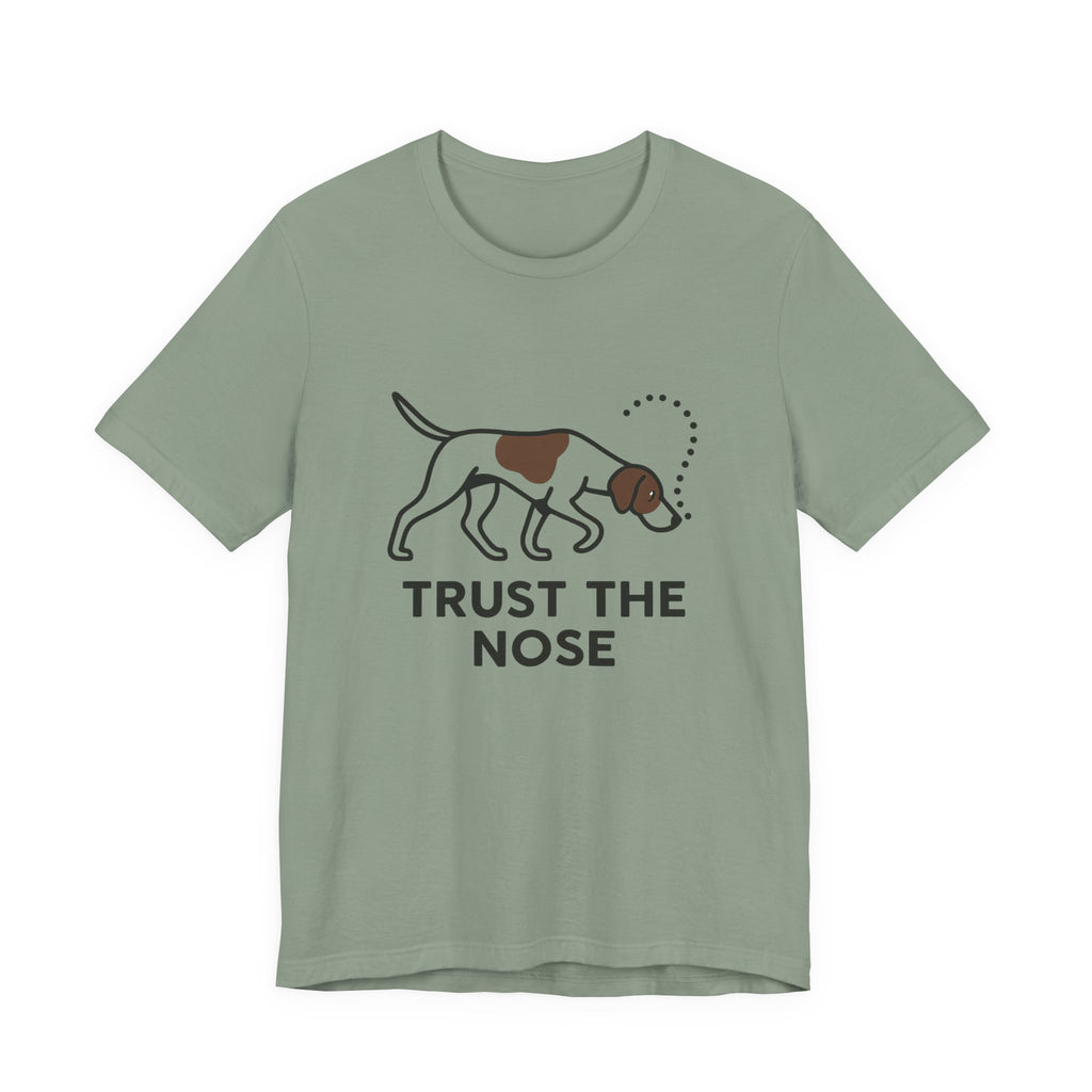 Pointer Trust the Nose T-shirt