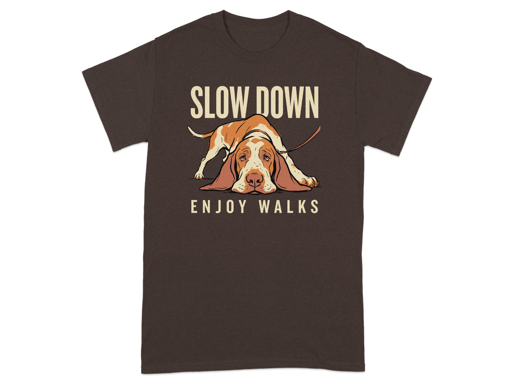 Brown t-shirt with a sad Basset Hound and text "SLOW DOWN ENJOY WALKS".