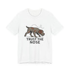 Wirehaired Pointing Griffon Trust the Nose Tee