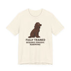 Field Spaniel Requires Periodic Reminding Tee