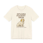 Clumber Speaks Fluent Sigh Tee